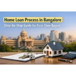 Home loan process in Bangalore