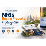 NRIs Buying Property In Bnagalore compalte guide 2026